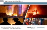 Welcome to GrafTech! - The Entrepreneurs · PDF file · 2017-03-14Welcome to GrafTech! EDGE InnoQuest April 30th 2014 ... used as an electrode in fuel cells and ... predecessor of