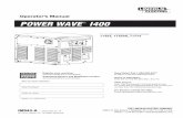 Operator’s Manual POWER WAVE I400 - Lincoln Electric ... · PDF filePOWER WAVE ® I400 Operator’s Manual ... Turn the engine off before troubleshooting and maintenance ... maintenance