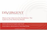 Measuring Cybersecurity Readiness: The Cybersecurity ... · PDF fileMeasuring Cybersecurity Readiness: The Cybersecurity Maturity Model ... Gartner IAM Maturity Model . ... Gartner
