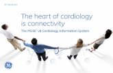 The heart of cardiology is connectivity - GE Healthcaremdsolutions.gehealthcare.com/pdfs/prod-muse.pdf · GE Healthcare The heart of cardiology is connectivity The MUSE* v8 Cardiology