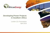 Developing Power Projects in Southern Africa - …africanenergyresources.com/media/articles/ASX-Announcements/...Developing Power Projects in Southern Africa . ... progress this 600MW