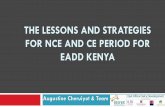 THE LESSONS AND STRATEGIES FOR NCE AND CE …eadd.wikispaces.com/file/view/Kenya+NCE+and+CE... · THE LESSONS AND STRATEGIES FOR NCE AND CE PERIOD FOR ... Introduction to Kenya dairy