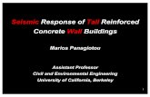 Seismic Response of Tall Reinforced Concrete Wall Buildingspeer.berkeley.edu/events/pdf/10-2009/Panagiotou Annual PEER Meetin… · Seismic Response of Tall Reinforced Concrete Wall