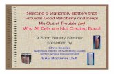 A Short Battery Seminar presentdbted by - Electric …pes-co.com/wp-content/uploads/Selecting-a-Stationary...Selecting a Stationary Battery that Provides Good Reliability and Keeps