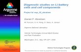 Diagnostic studies on Li-battery cells and cell componentsenergy.gov/sites/prod/files/2014/03/f13/esp_02_abraham… ·  · 2014-03-20Diagnostic studies on Li-battery cells and cell