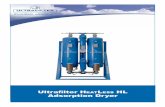 Ultrafilter HeatLess HL Adsorption Dryer. Example: An heatless dryer designed for 100 m3/h, 35 C inlet temperature and 7 bar (g) operation-al pressure requires approx. 15 m3/h regeneration