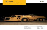 AD30 Underground Mining Truck - Amalgamated Miningamalgamatedmining.com/PDFs/AD30.pdf · 2 AD30 Features One Supplier Caterpillar designed and manufactured major power and drive train