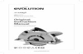Original Instruction Manual Instruction Manual ... Evolution Power Tools Ltd. Venture One Sheffield S20 3FR ... Loose clothes, jewellery or long hair can be