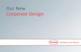 Our New Corporate Design - Henkel Adhesives  · PDF filedefi ne what we stand for as a company – ... Henkel Milo Arial ... tional imagery or as background shades. Imagery