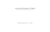 Annual Report 2015 - Nintendo · PDF fileAnnual Report 2015 for the fiscal year ended March 31, 2015 Nintendo Co., Ltd