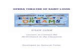 OPERA THEATRE OF SAINT LOUIS · PDF fileOpera Theatre of Saint Louis, ... All of the art forms help create the mood of the opera. ... Women’s voices are classified as contralto,