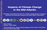Impacts of Climate Change in the Mid-Atlantic. Global Change Research Program 1 Peter Schultz Director, CCSP Office Acknowledgements: Peggy Schultz (images); Chad Tolman, Phil Cherry,