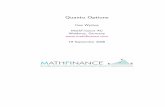 Quanto Options - Homepage - MathFinance · PDF fileGreeks can be hedged.Delta hedgingis done by trading in the underlying spot market. An exception is thecorrelation risk,