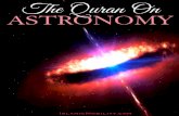 THE QURAN ON ASTRONOMY - Islamic Mobilityislamicmobility.com/pdf/THE QURAN ON ASTRONOMY.pdf · proved contrary to the established facts of science. ... Modern astronomy has been able