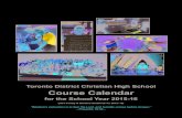 Toronto District Christian High School Course Calendarsplash.tdchristian.ca/pdf/courses1516/Course Calendar 2015-16.pdf · Toronto District Christian High School Course Calendar ...