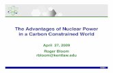 The Advantages of Nuclear Power in a Carbon … Advantages of Nuclear Power in a Carbon Constrained World April 27, 2009 Roger Bloom rbloom@kentlaw.edu SLIDE 2 Agenda 1. History &