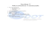 Section 3 MicroStation Commands - · PDF fileSection 3 MicroStation Commands Key-In Commands . o Standard . o Precision Input . o. InRoads . o. AccuDraw Positional Keyboard Navigation