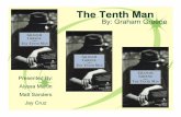 By: Graham Greene - ~:David J. Peterson's Web Thingdedalvs.com/misc/english/group4pres.pdf · THE TENTH MAN by: Graham Greene Published: 1985 Washington Square ... “I’m the REAL