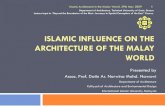 Islamic Influence on the Architecture of the Malay Worldirep.iium.edu.my/13898/1/Islamic_Influence_on_the_Architecture_of... · ISLAMIC INFLUENCE ON THE ARCHITECTURE OF THE MALAY
