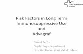 Risk Factors in Long Term Immunosuppressive Use and …598 Bx, (no SCR 462, SCRB 102, SCRA 34) Nankivell BJ et al, Transplantation 2004; 78:242 * p