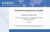 Global Occupational Health Occupational Health ... • Working conditions are not improving ... Most of the 49 content slides in this module are backed