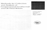 Methods for Collection and Analysis of Geopressured ... · PDF fileMethods for Collection and Analysis of Geopressured Geothermal and Oil Field Waters By MICHAEL S. LICO, YOUSIF K.