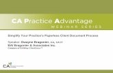 Simplify Your Practice’s Paperless Client Document Process ... PowerPoint… · Simplify Your Practice’s Paperless Client Document Process Speaker: Dwayne Bragonier, ... 4th principle