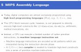 103 5 MIPS Assembly Language - Faculty Personal ...faculty.kfupm.edu.sa/COE/aimane/ICS233/mips_assembly...103 5 MIPS Assembly Language •Today, digital computers are almost exclusively