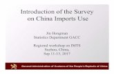 Introduction of the Survey on China Imports Use · PDF fileIntroduction of the Survey on China Imports Use Jin Hongman ... sold to another retailer ... IM Survey IO Survey 91%