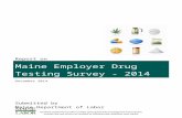 2014 Maine Employer Drug Testing Surveymainegov-images.informe.org/.../Employer_Drug_Testin…  · Web viewAlso many participants took the time to pass the word on to others who