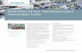 SIMATIC IT for Mechatronics Assembly Line - Siemens · PDF filequencing and dispatching, providing real ... process and material checks, in order to ... KPI management and Reporting