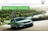 ŠKODA Octavia – Accessoriesmaster.skoda-auto.com/.../models/octavia/en/octavia-accessories.pdfŠKODA Octavia – Accessories. The ŠKODA Octavia can meet many expectations, so it’s