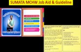 Job Aids - The Health · PDF fileJob Aids for Maternal and Child Health Workers Produced by: Family Health Division Department of Health Services Ministry of Health Active Management