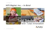 with Total Innovation - HiTi Digital, Inc.edis.hiti.com/DISUpload/Upload/distributor/saleskit/HiTi... · with Total Innovation ... HiTi Digital, Inc. The Company / Basic Profile Manufacturing