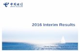 2016 Interim Results - China · PDF fileNotes: Unless otherwise stated in this presentation 1. ... 19 2016 Interim Results Continue promoting 3G to 4G migration All cities nationwide