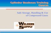 Safe Storage, Handling & Use of Compressed  · PDF fileCylinder Business Training Course Safe Storage, Handling & Use of Compressed Gases