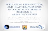 ASSESSMENT OF POPULATION, REPRODUCTION, AND HEALTH ... · PDF fileand health impairments in colonial waterbirds breeding in ... week chicks by the total number ... assessment of population,