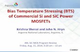 Bias Temperature Stressing (BTS) of Commercial Si …neil/SiC_Workshop/Presentations_2014/11 2014...Bias Temperature Stressing (BTS) of Commercial Si and SiC Power ... system integration