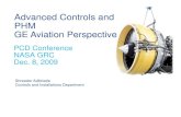 Advanced Controls and PHM GE Aviation Perspective · PDF fileAdvanced Controls and PHM GE Aviation Perspective ... Virtual sensingVirtual sensing Sensor redundancy reduction forSensor