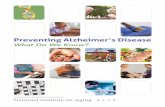 Preventing Alzheimer’s Disease - Commission on Aging Risk Factors for Alzheimer’s Disease Alzheimer’s is a complex disease that progresses over many years, like diabetes, heart