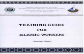 TRAINING GUIDE FOR ISLAMIC WORKERS - · PDF fileTRAINING GUIDE FOR ISLAMIC WORKERS ... Purpose of the Youth Camp 327 Chapter 33. Camp Preparation ... We are not aware of a single book
