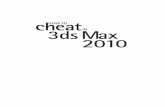 cheat HOW TO 3ds M ax 2010 -   · PDF fileHow to Cheat in 3ds Max cheat IN 3ds M ax 2010 HOW TO 00-FrontMatter-2010.indd 1 8/5/2009 1:47:15 PM