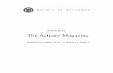 The Actuary Magazine - SOA Actuary Magazine . October/November 2014 – Volume 11, Issue 5. ... make a final determination, these metrics ultimately point to the fundamental policy