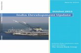 India Development Update - World Bank No: AUS5757 October 2013 Economic Policy and Poverty Team South Asia Region The World Bank Group India Development Update Public Disclosure Authorized