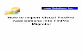 How to Import Visual FoxPro Projects into FmPro Migrator · PDF fileStep 1 - Get Info How to Import Visual FoxPro Projects into FmPro Migrator - 3