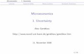 Microeconomics 1. Uncertainty · PDF file · 2014-03-26risk averse agents in [x,u(x)] space are concave; the more concave they are, the more risk-averse is the agent ... Microeconomics