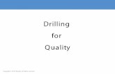 Drilling for Quality - Amazon Web Servicessnocamp.s3.amazonaws.com/.../uploads/files/drilling_for_quality.pdf · What kind of a defect is this? Eye Browed Hole Caused by drilling