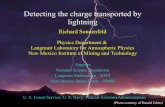 Detecting the charge transported by lightningkestrel.nmt.edu/~rsonnenf/atmospheric/colloqEwatermark.pdf · Courtesy of Richard Sonnenfeld New Mexico Tech Physics Dept Lightning's