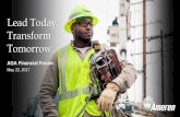 Lead Today. Transform Tomorrow.s21.q4cdn.com/448935352/files/doc_presentations/2017/may/AGA... · Lead Today. Transform Tomorrow. AGA Financial ... • Gas infrastructure – $1.5