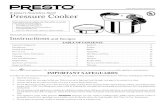 Pressure Cooker - National Presto · PDF fileDo not use pressure cooker on an outdoor LP gas burner or gas ... material and white manufacturing ... on your stove, begin heating the